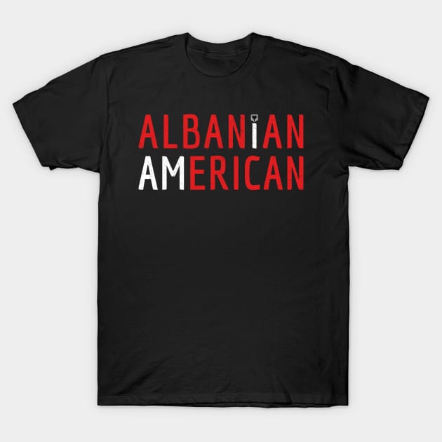 I Am Albanian American - Albania and America Pride T-Shirt by Family Heritage Gifts